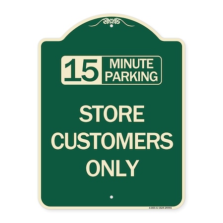 15 Minutes Parking Store Customers Only Heavy-Gauge Aluminum Architectural Sign